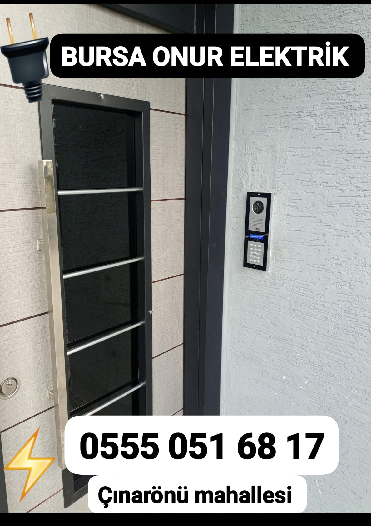 Çınarönü Mahallesi Elektrikçi bir apartman dairesi için v3 standartlarında şifreli zil paneli ve interkom sistem kurulumu.